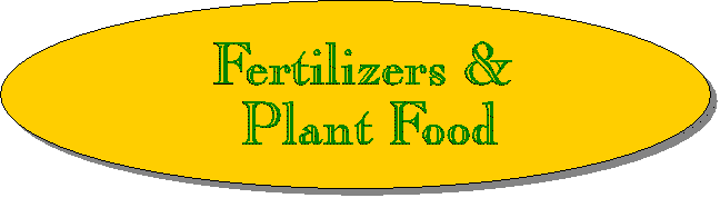 Fertilizers and Plant Food