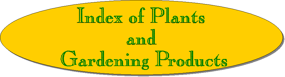 Index of Plants and Gardening Products