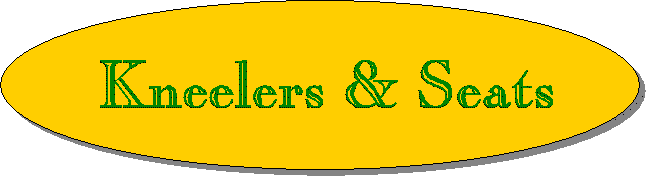 Kneeler's and Seats