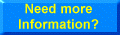 Need more information?